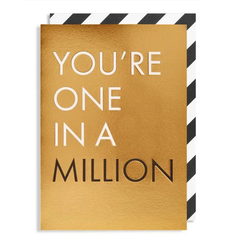 You're One In A Million