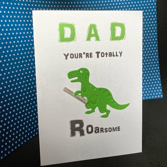 Dad Your totally roarsome