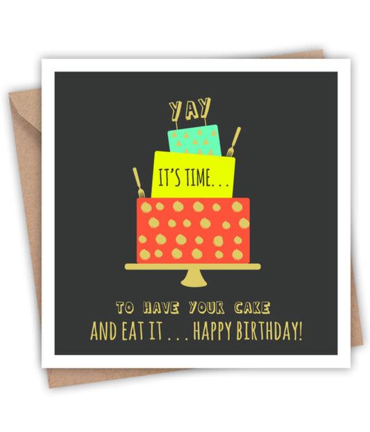 Yay its Time to have your Cake