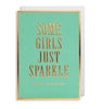 Some Girls Just Sparkle