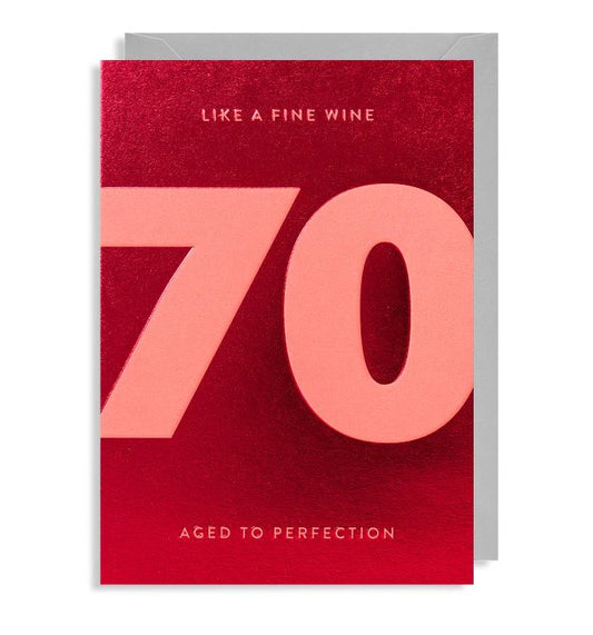 Like a fine wine 70 aged to  perfection