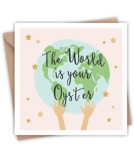 The World is your Oyster