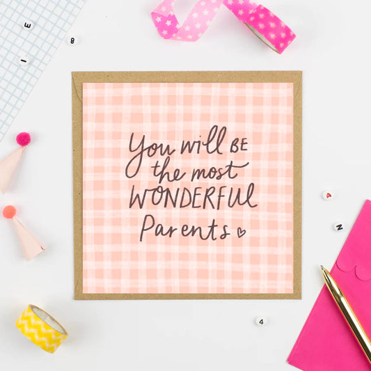You will be wonderful Parents