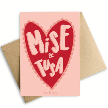 Mise & Tusa - Me & You Card