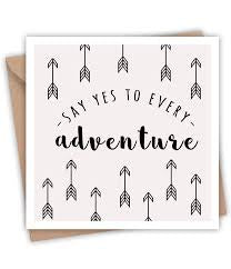 Say yes to every adventure